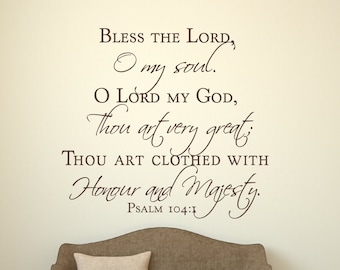 Bless the Lord O my soul - Psalm 104:1 - Inspirational Wall Decal - Christian Art - Scripture Wall Decor - Vinyl Wall Stickers - Bible Verse