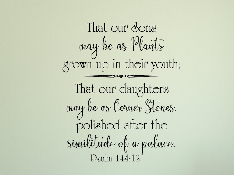 Our Sons May Be as Plants... Our Daughters as Etsy Our Sons May Be as Plants... Our Daughters as Etsy