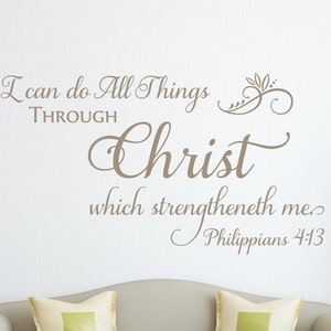 I can do all things through Christ... Philippians 4:13 - Inspirational Wall Decal- Scripture Verse Wall Art- Vinyl Wall Stickers