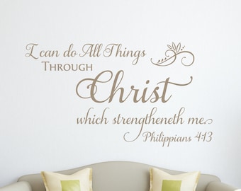 I can do all things through Christ... Philippians 4:13 - Inspirational Wall Decal- Scripture Verse Wall Art- Vinyl Wall Stickers