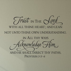 Trust in the LORD with all thine heart...Proverbs 3:5-6 - Scripture Wall Decal - Christian Wall Art - Vinyl Wall Decor- Bible Verse -Sticker