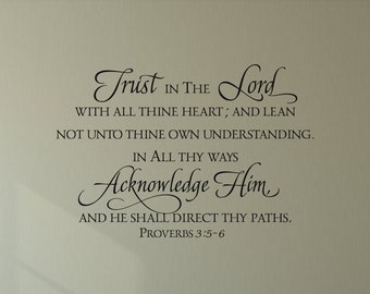 Trust in the LORD with all thine heart...Proverbs 3:5-6 - Scripture Wall Decal - Christian Wall Art - Vinyl Wall Decor- Bible Verse -Sticker