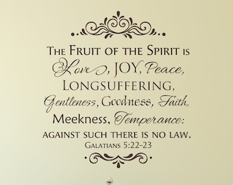 But the fruit of the Spirit is love, joy, peace...Galatians 5:22-23- Scripture Wall Decal- Christian Wall Art- Vinyl Wall Decor- Bible Verse