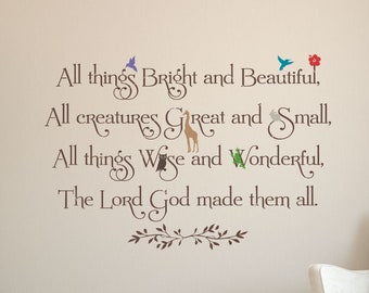 All things Bright and Beautiful, All creatures Great and Small... - Children's Wall Decal- Inspirational Wall Decal- Vinyl Wall Stickers