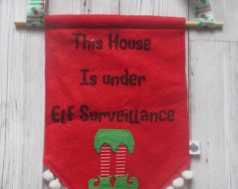 This house is under Elf surveillance , Elf, Hanging decorations, Christmas decorations