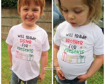 Christmas T-shirt, Will trade brother/sister for presents/ please santa, Children's Christmas top
