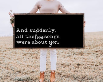 And Suddenly All the Love Songs Were About You