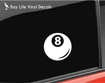 May include: White vinyl decal of a black and white billiard ball with the number 8 on it.