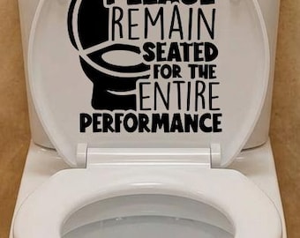 Toilet Seat Vinyl Decal, Bathroom Toilet Seat Sticker, Please Remain Seated