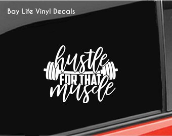 Gym Vinyl Decal, Weightlifting Decal, Hustle for that Muscle Fitness Sticker