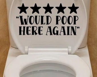 Would Poop Here Again Toilet Seat Decal, Funny Bathroom Decor Sticker