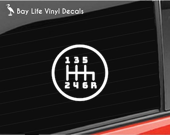 6 Speed Gear Vinyl Decal, 6 Speed Shift Happens Stick Shift Manual Car Decal Car/Truck/Laptop/Computer/Phone/Home Decor/Decal