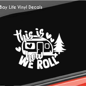 Calcomanía de camping, calcomanía de vinilo "Así es como lo hacemos", pegatina de camping imagen 1