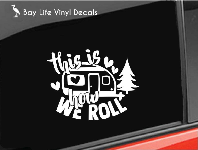 Calcomanía de camping, calcomanía de vinilo "Así es como lo hacemos", pegatina de camping imagen 1
