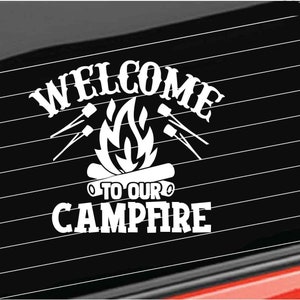 Camping Vinyl Decal, Welcome To Our Camp Fire Vinyl Decal, Camping Vinyl Decal Home/Laptop/Computer/Truck/Car/Tumbler Sticker Decal