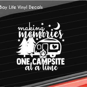 Camping Decal, Camping Making Memories Vinyl Decal, Camping Vinyl Decal Home/Laptop/Computer/Truck/Car Bumper Sticker Decal