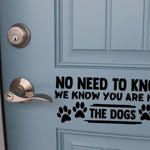 Door Greeting Vinyl Decal, Front Door We Know Your Here Vinyl Decal, New House/Home Decoration Decal