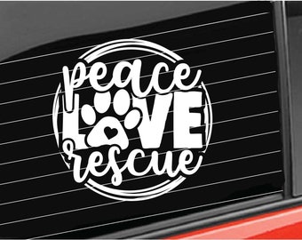 Pet Decal, Peace Love Rescue Vinyl Decal, Pets Dog Decal, Home/Laptop/Computer/Truck/Car Bumper Sticker Decal