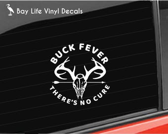 Deer Hunting Vinyl Decal, Buck Fever There's No Cure Deer Hunter Sticker