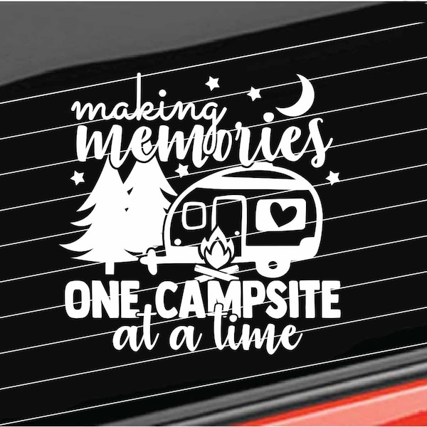 Camping Decal, Camping Making Memories Vinyl Decal, Camping Vinyl Decal Home/Laptop/Computer/Truck/Car Bumper Sticker Decal