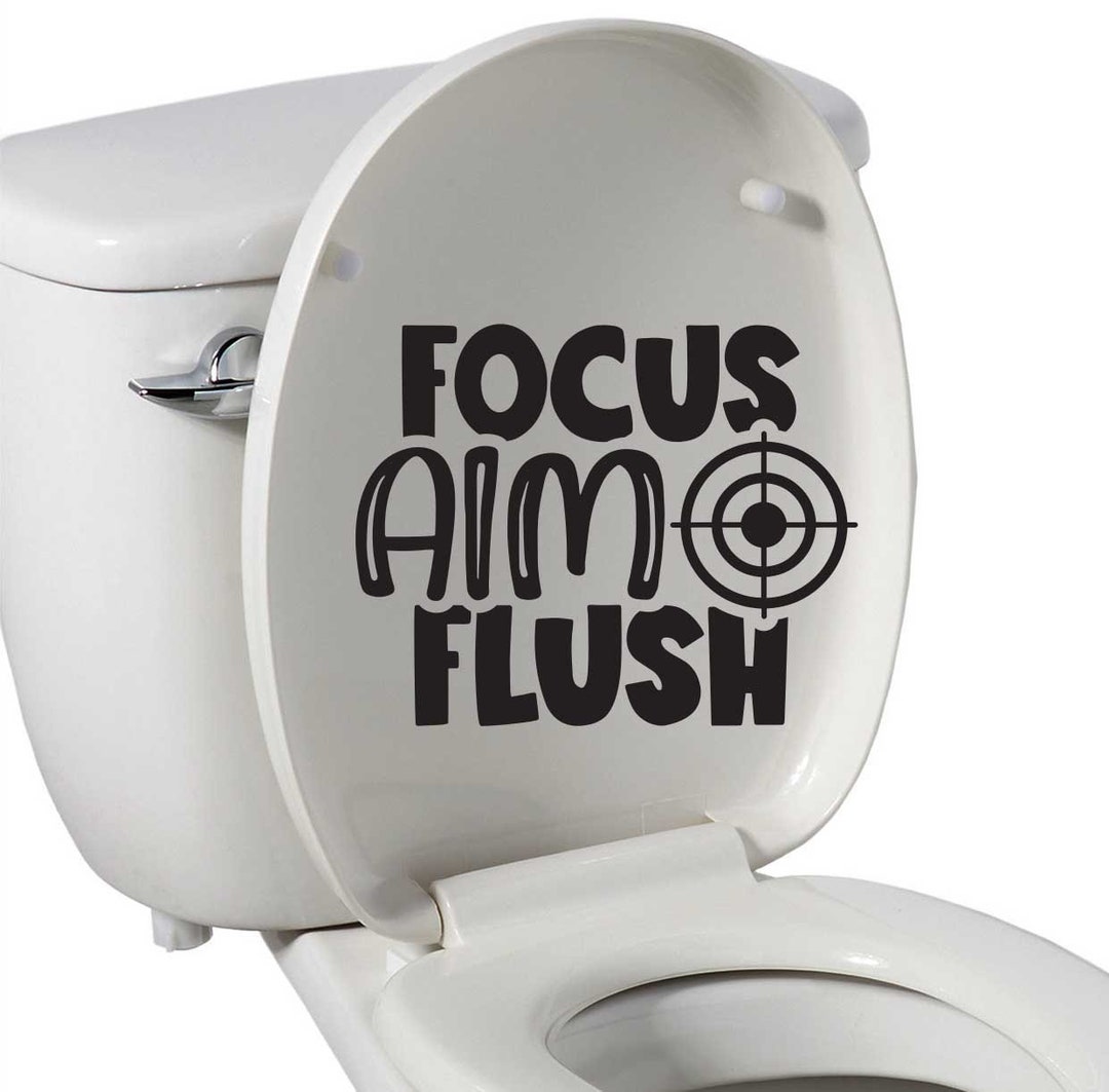 Toilet Seat Vinyl Decal Bathroom Vinyl Decal Focus Aim Flush Etsy