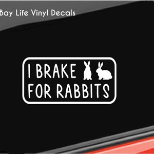 I Brake for Rabbits Vinyl Decal, Rabbit Farm Vinyl Decal, Home/Laptop/Computer/Tumbler/Truck/Car Bumper Sticker Decal