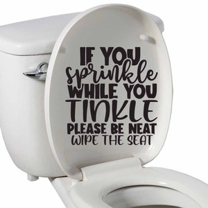 Toilet Seat Vinyl Decal, Bathroom Vinyl Decal, Wipe The Seat Toilet Decal, Car/Truck/Home/Computer/Bathroom Decal