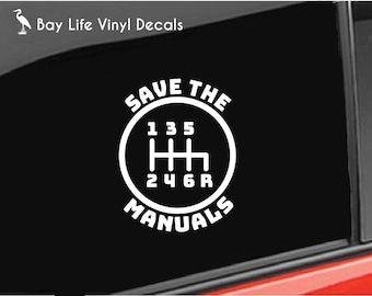 6 Speed Gear Vinyl Decal, 6 Speed Save The Manual Stick Shift Manual Car Decal Car/Truck/Laptop/Computer/Phone/Home/Tumbler/Car Window Decal
