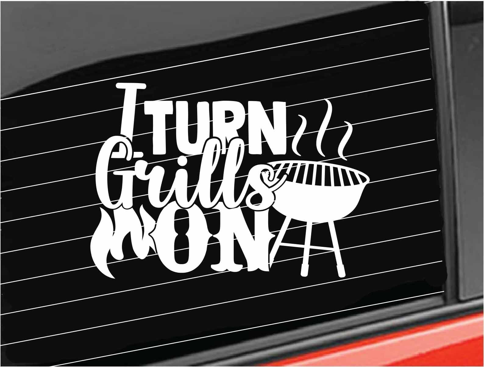 Grill Master Vinyl Decal I Turn Grills On Decal Home Etsy