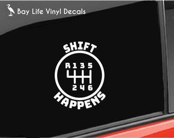 6 Speed Gear Vinyl Decal, 6 Speed Shift Happens Stick Shift Manual Car Decal Car/Truck/Laptop/Computer/Phone/Home Decor/Decal