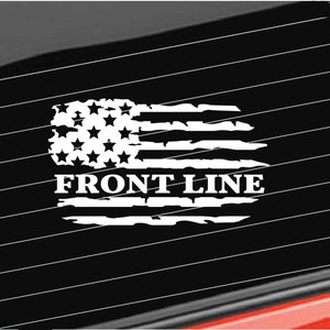 Nurse Front Line Vinyl Decal, Distressed America Flag Front Line Decal, Nurse Home/Laptop/Computer/Truck/Car Bumper Sticker Decal