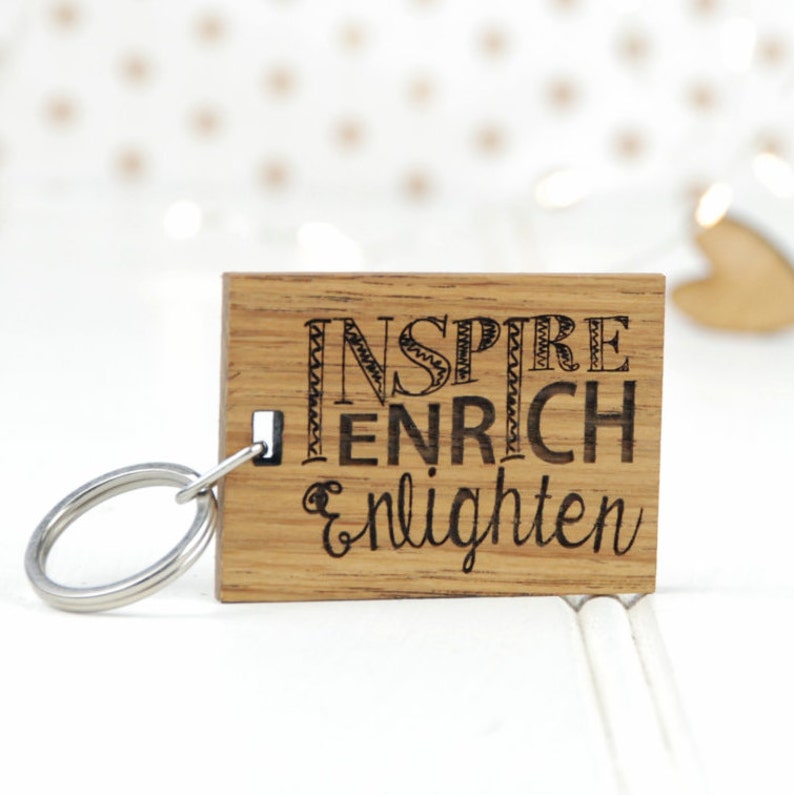 Wooden Keyring Inspire Enrich And Enlighten Keyring Gift For Teachers Teacher Personalised New Job Thoughtful Gift Teacher Gift
