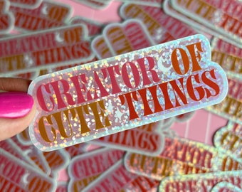 Creator of Cute Things - Sticker