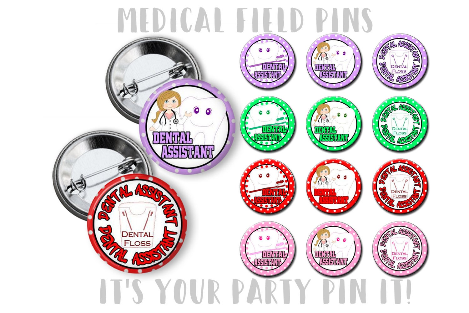Dental Assistant Dentist Pin Button Favors 2.25 inch pinback Etsy