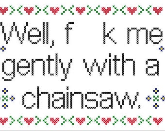 PDF PATTERN "Well, f**k me gently with a chainsaw"