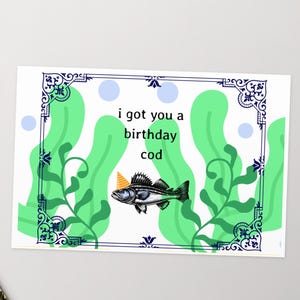 I got you a birthday cod- lustige Geburtstagskarte, Fischen Geburtstagskarte, niedliches Fischer Geschenk