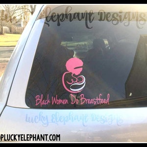 Breastfeeding PoC WoC Mother Decal - Black Women Do Breastfeed Decal - Mind Your Own Tits - WoC Breastfeeding Support Car Decal - EBF Decal