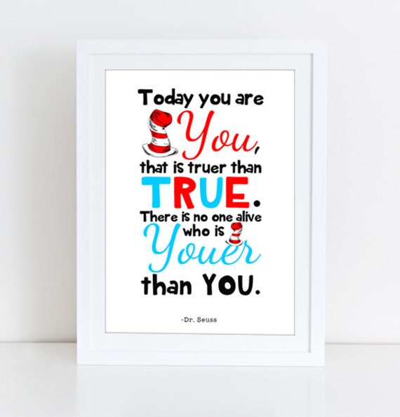 Dr Seuss Quote Nursery Quote Today You Are You That Is Etsy Dr Seuss Quote Nursery Quote Today You Are You That Is Etsy