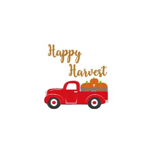 May include: A red vintage pickup truck with a wooden bed carrying three orange pumpkins. The text "Happy Harvest" is written in gold above the truck.