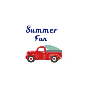 May include: Red vintage pickup truck with a blue and green surfboard in the back. The text "Summer Fun" is above the truck.