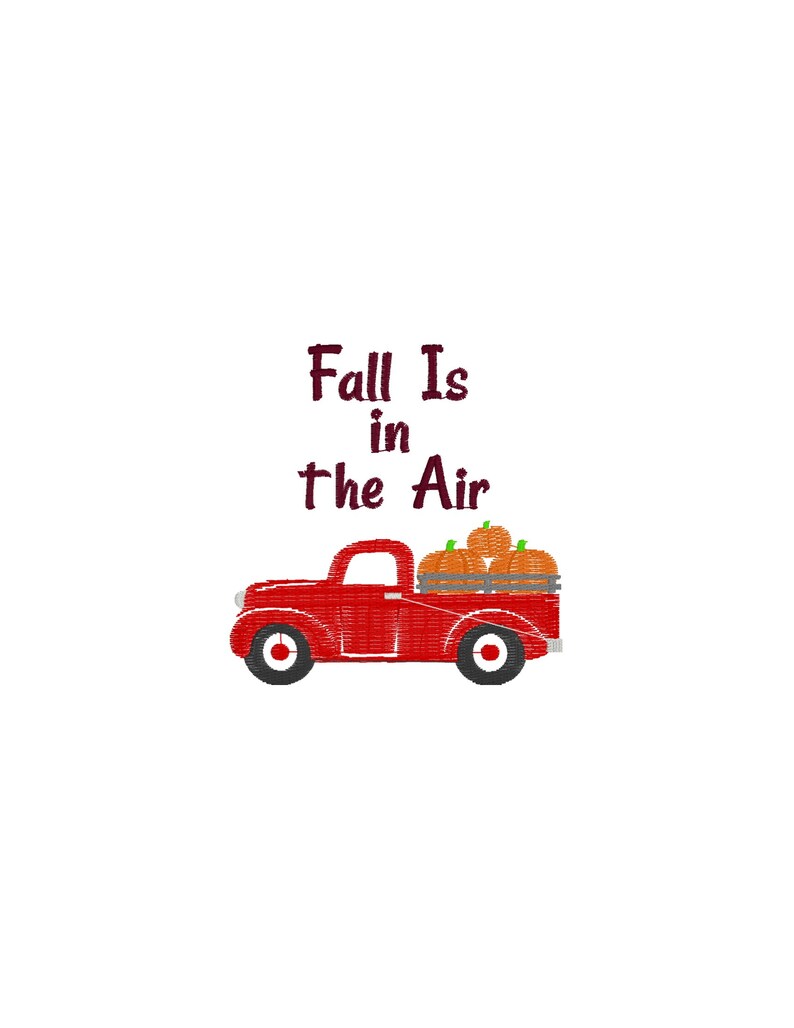 May include: A red vintage pickup truck with a wooden bed filled with orange pumpkins. The text "Fall Is in the Air" is written in maroon above the truck.