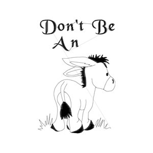 Toilet Paper Embroidery Donkey Ass  Don&#39;t Be An Ass  Design and Towel Digital 4x4 5x7