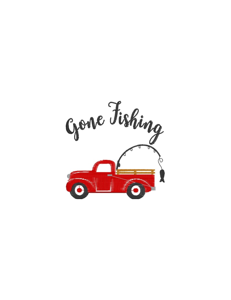 May include: Red vintage pickup truck with a fishing rod and a fish hanging out of the back. The text "Gone Fishing" is above the truck.
