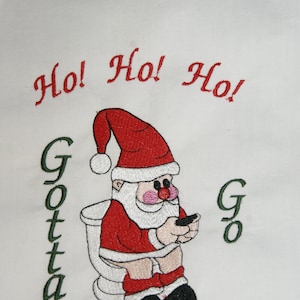 Disegno di carta igienica Babbo Natale seduto sul water HO HO HO Gotta Go Asciugamano Ricamo Design digitale 4x4 5x7 2 versioni