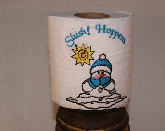 Snowman Toilet Paper Embroidery Digital Design Slush Happens 4x4 5x7