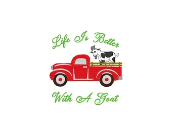Goat Life is Better With A Goat Embroidery Digital Design 4x4 5x7 in Red Vintage Pickup Truck