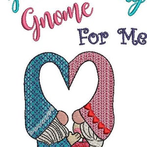 Embroidery Design Gnome Couple Your The Only Gnome for me 4x4 5x7