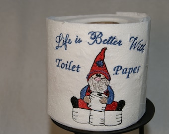 Gnomes Toilet Paper Embroidery Design Digital Life is Better with Toilet Paper 4x4 and 5x7