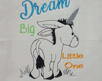 Unicorn Dream Big Little One Donkey  Embroidery Digital File