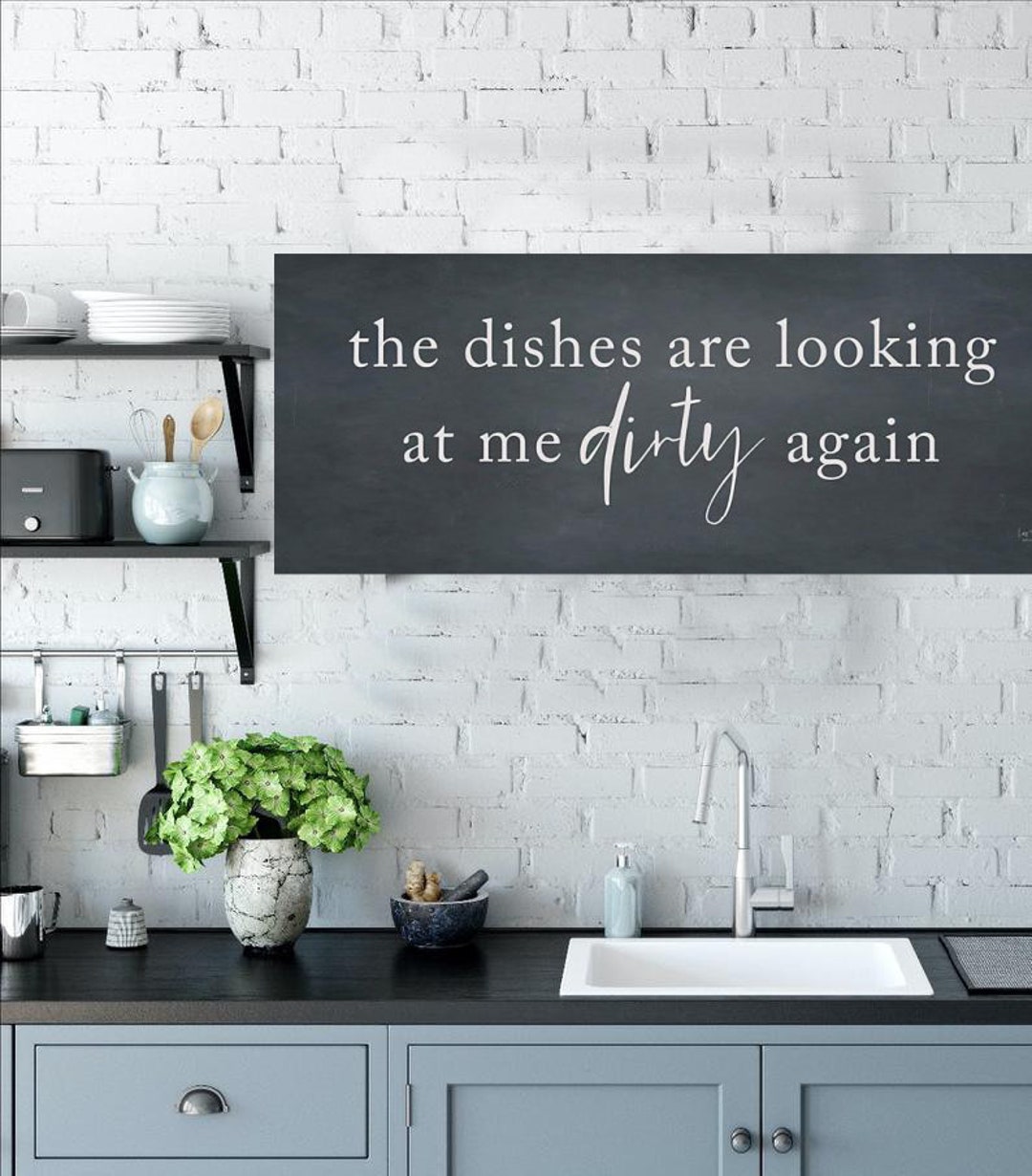Funny Kitchen Decor, The Dishes Are Looking At Me Dirty Again, Gift Fo –  Woodticks Wood'n Signs
